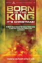 Born is the King It's Christmas SATB Singer's Edition cover